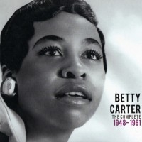 Purchase Betty Carter - The Complete: 1948 - 1961 CD1