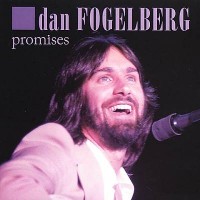 Purchase Dan Fogelberg - Promises