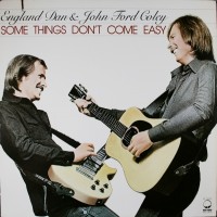 Purchase England Dan & John Ford Coley - Some Things Don't Come Easy (Vinyl)