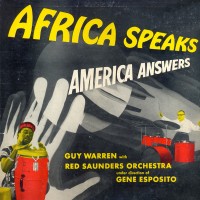 Purchase Guy Warren - Africa Speaks America Answers (Feat. The Red Saunders Orchestra) (Remastered 2013)