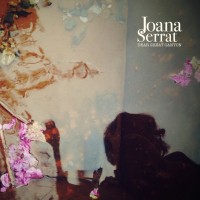 Purchase Joana Serrat - Dear Great Canyon (Vinyl)