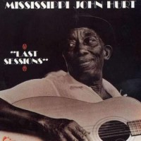 Purchase Mississippi John Hurt - The Complete Studio Recordings: Last Sessions CD3