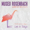 Buy Museo Rosenbach - Live In Tokyo CD1 Mp3 Download