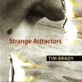 Buy Tim Brady - Strange Attractors Mp3 Download