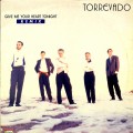 Buy Torrevado - Give Me Your Heart Tonight (VLS) Mp3 Download