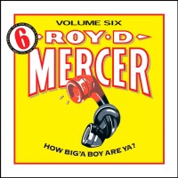 Purchase Roy D. Mercer - How Big'a Boy Are Ya? Vol. 6