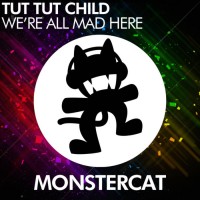 Purchase Tut Tut Child - We're All Mad Here
