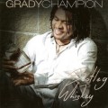 Buy Grady Champion - Bootleg Whiskey Mp3 Download