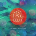 Buy Belua - As Good A Time As Any Mp3 Download