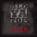 Buy Bloyatop - Fever Mp3 Download