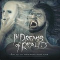 Buy In Dreams Of Reality - And All My Nightmares Come Alive Mp3 Download