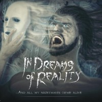 Purchase In Dreams Of Reality - And All My Nightmares Come Alive
