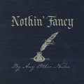 Buy Nothin' Fancy - By Any Other Name Mp3 Download