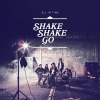 Purchase Shake Shake Go - All In Time