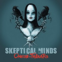 Purchase Skeptical Minds - Omega Thanatos