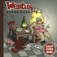 Purchase Wentus Blues Band - Lucky Strike Mama