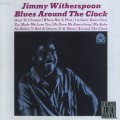 Buy Jimmy Witherspoon - Blues Around The Clock (Reissued 1995) Mp3 Download