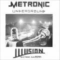 Buy Metronic Underground - Illusion (Electronic Aus Bonn) (Vinyl) Mp3 Download