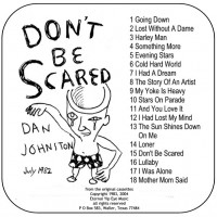 Purchase Daniel Johnston - Don't Be Scared (Reissued 2004)