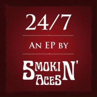 Purchase Smokin' Aces - 24/7 (EP)