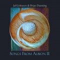 Buy Jeff Johnson - Songs From Albion II (With Brian Dunning) Mp3 Download