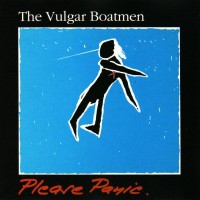Purchase The Vulgar Boatmen - Please Panic.