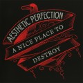 Buy Aesthetic Perfection - A Nice Place To Destroy (CDS) Mp3 Download