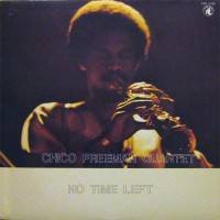 Purchase Chico Freeman Quartet - No Time Left (Vinyl)