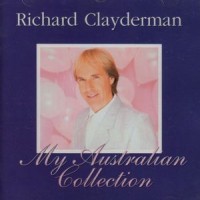 Purchase Richard Clayderman - My Australian Collection