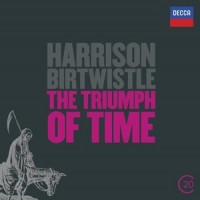 Purchase VA - Harrison Birtwistle: The Triumph Of Time / Earth Dances / Panic