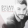 Buy Dylan Scott - Crazy Over Me (CDS) Mp3 Download