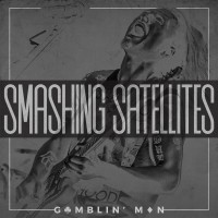 Purchase Smashing Satellites - Gamblin' Man (CDS)