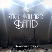 Purchase Zach Willard Band - Name In Lights