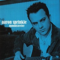 Purchase Aaron Sprinkle - Moontraveler