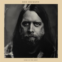 Purchase Dave Heumann - Here In The Deep
