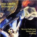 Buy The Green Pajamas - Seven Fathoms Down And Falling Mp3 Download