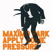 Purchase Maxïmo Park - Apply Some Pressure