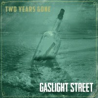 Purchase Gaslight Street - Two Years Gone