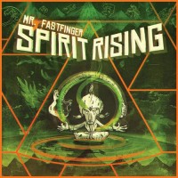 Purchase Mr. Fastfinger - Spirit Rising