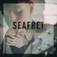 Purchase Seafret - Be There (CDS)