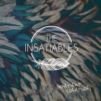 Purchase The Insatiables - Impatient Creatures