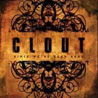 Purchase Clout - Since We've Been Gone