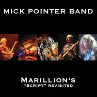Purchase Mick Pointer Band - Marillion's Script Revisited CD1