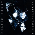 Buy Celtic Frost - Vanity / Nemesis (Reissued 2006) Mp3 Download