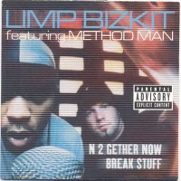 Purchase Limp Bizkit - N 2 Gether Now / Break Stuff (CDS) (Feat. Method Man)