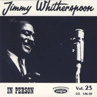 Purchase Jimmy Witherspoon - In Person (Remastered 2011)