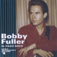 Purchase Bobby Fuller - El Paso Rock, Vol.1: Early Recordings