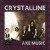 Buy Crystalline - Axe Music (Remastered 2012) Mp3 Download