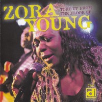 Purchase Zora Young - Tore Up From The Floor Up