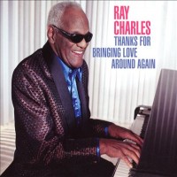 Purchase Ray Charles - Thanks For Bringing Love Around Again